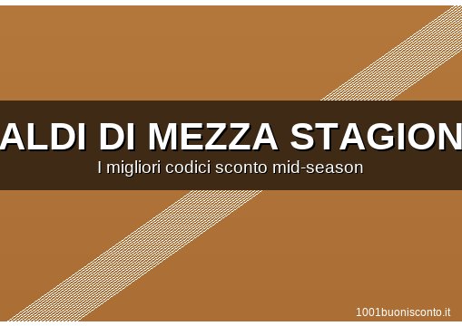 Codici Saldi di mezza stagione